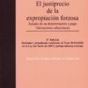Justiprecio de la Expropiación Forzosa. Estudio de su Determinación y Pago Valoraciones Urbanísticas-0
