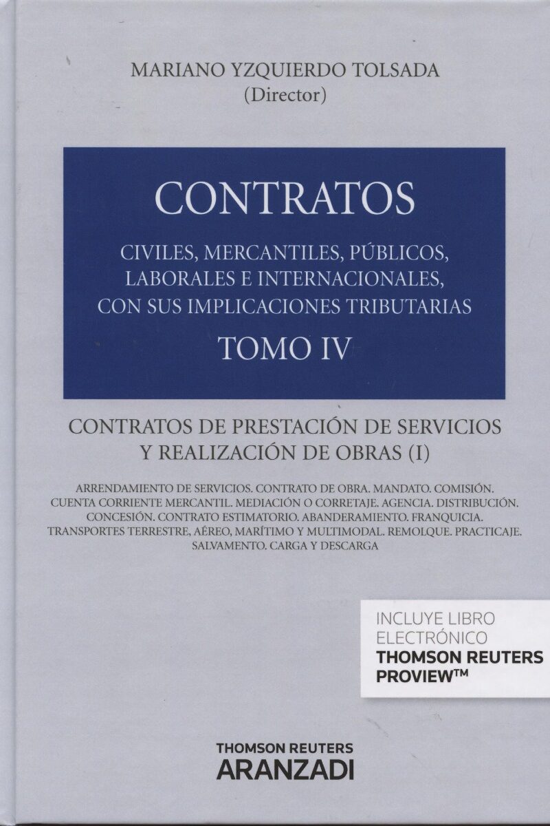 Contratos. Tomo IV. Contratos de Prestación de Servicios y Realización de Obras (I) -0