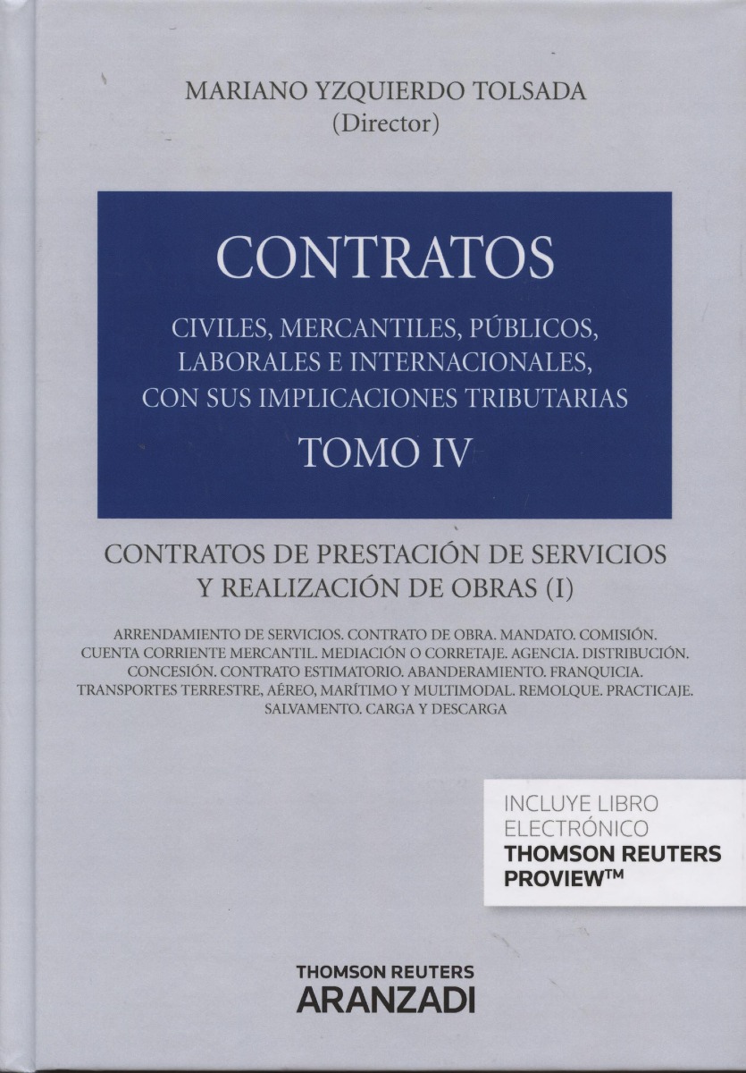 Contratos. Tomo IV. Contratos de Prestación de Servicios y Realización de Obras (I) -0