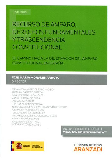 Recurso de amparo, derechos fundamentales y trascendencia Constitucional. El camino hacia la objetivación del amparo constitucional en España-0