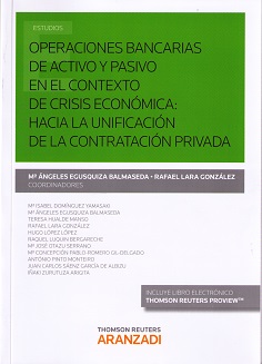 Operaciones Bancarias de Activo y Pasivo en el Contexto de Crisis Económica: Hacia la Unificación de la Contratación Privada-0