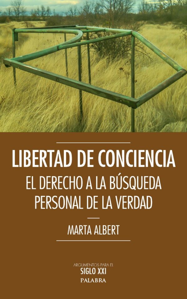 Libertad de Conciencia. El derecho a la búsqueda personal de la verdad-0