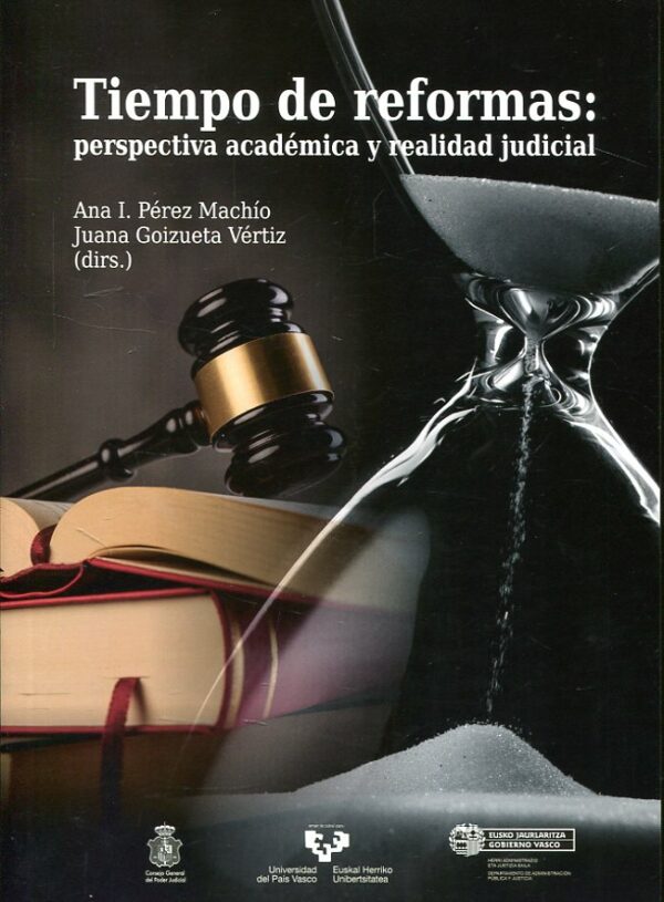 Tiempo de Reformas: Perspectiva Académica y Realidad Judicial.-0