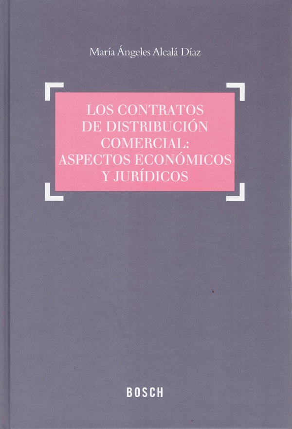 Los contratos de distribución comercial: aspectos económicos y jurídicos-0