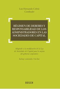 Régimen de Deberes y Responsabilidad de los Administradores en las Sociedades de Capital. Adaptado a la Modificación de la Ley de Sociedades de Capita -0