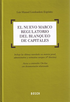 El Nuevo Marco Regulatorio del Blanqueo de Capitales Incluye las Últimas Novedades en Materia Penal, Administrativa, y Normativa Europea (4ª directiva)-0
