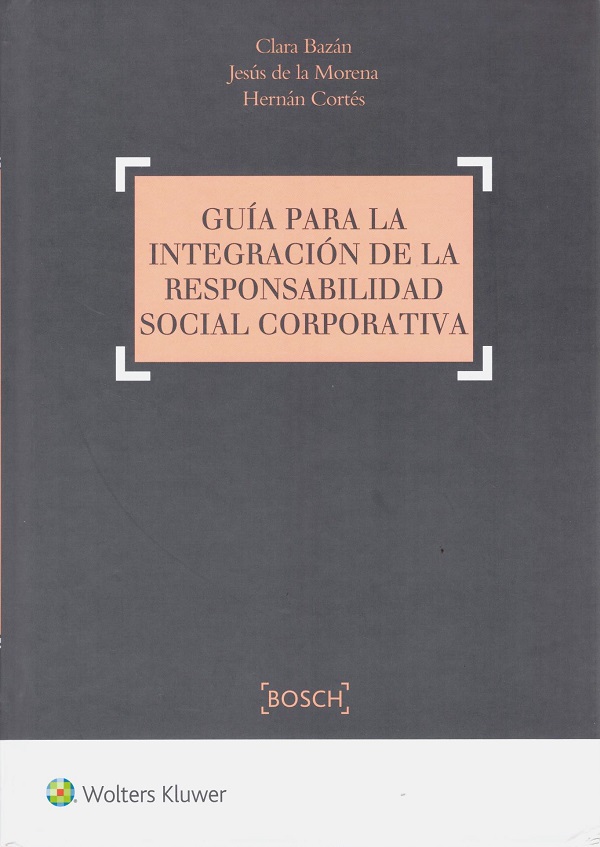 Guía para la integración de la responsabilidad social corporativa / 9788490901397