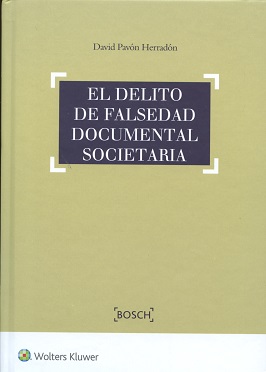 Delito de Falsedad Documental Societaria Especial Consideración a la Falsedad en los Balances y Cuentas Anuales-0