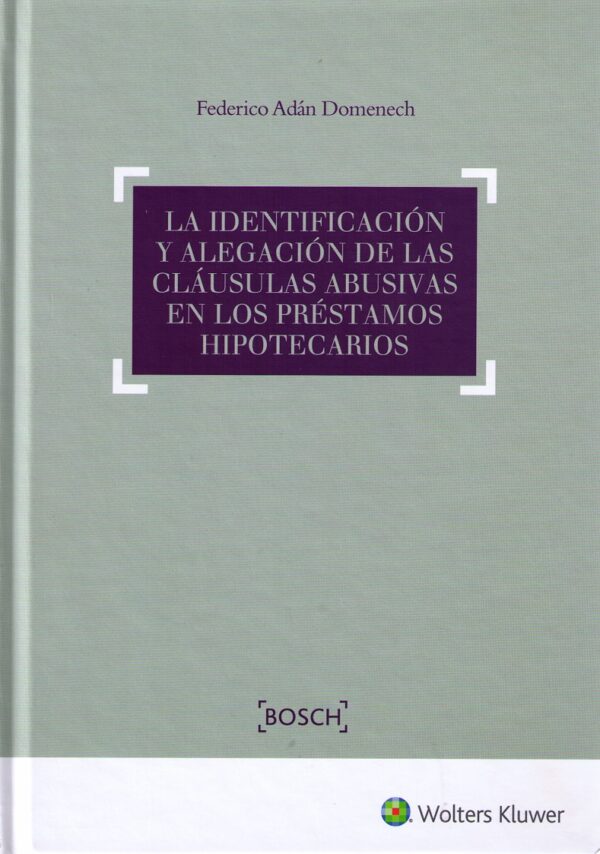 Identificación y Alegación de las Cláusulas Abusivas en los Préstamos Hipotecarios-0