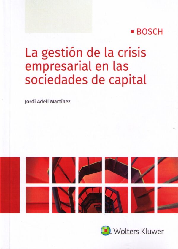 La gestión de la Crisis Empresarial en las Sociedades de Capital-0