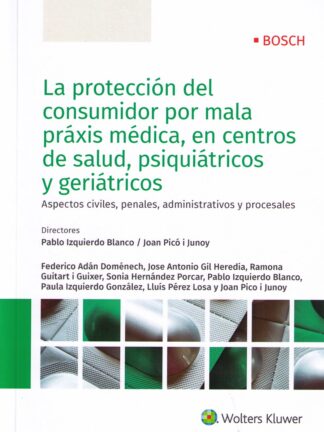 Protección del Consumidor por Mala Praxis Médica en Centros de Salud, Psiquiátricos y Geriátricos