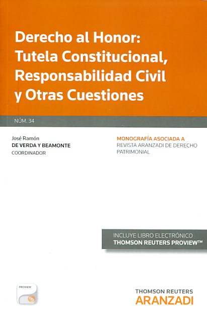 Derecho al Honor: Tutela Constitucional, Responsabilidad Civil y otras Cuestiones. -0