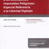 Respuesta Jurídico- Penal a los Delincuentes Imputables Peligrosos: Especial Referencia a la Libertad Vigilada-0