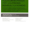 Nuevos límites penales para la autonomía individual y la intimidad. Aspectos referidos a los delitos contra la dida y la salud -0