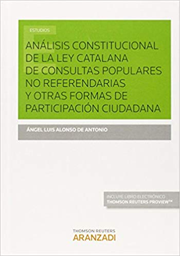 Análisis constitucional de la ley catalana de consultas populares no referendarias y otras formas de participación ciudadana -0