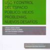 Uso y Control del Espacio Público: Viejos Problemas, Nuevos Desafíos -0
