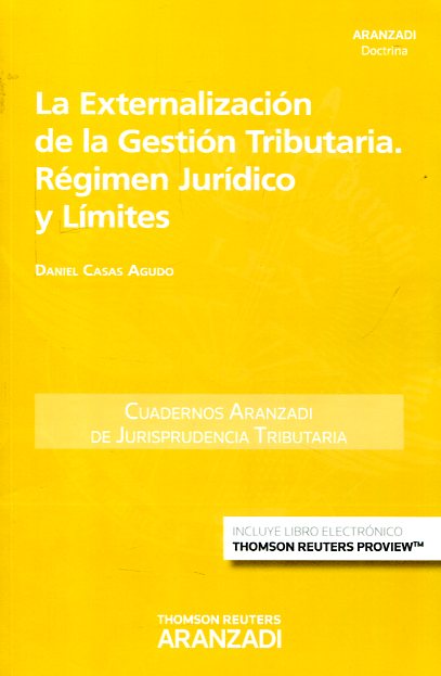 La Externalización de la Gestión Tributaria. Régimen Jurídico y Límites -0
