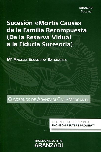 Sucesión Mortis Causa de la Familia Recompuesta (De la Reserva Vidual a la Fiducia Sucesoria)-0