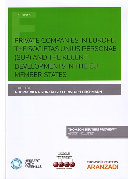 Private Companies in Europe: The Societas Unius Personae (Sup) And the Recent Developments in the EU Member States-0