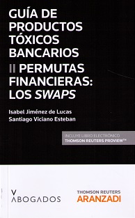 Guía de productos tóxicos bancarios, II: permutas financieras: los swaps -0