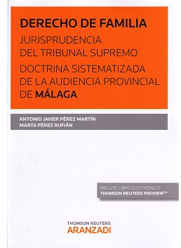 Derecho de Familia. Jurisprudencia del Tribunal Supremo. Doctrina Sistematizada de la Audiencia Provincial de Málaga-0