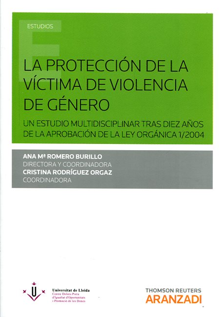 La protección de la víctima de violencia de género. Un estudio multidisciplinar tras diez años de la aprobación de la LO 1/2004 -0