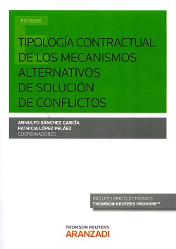 Tipología Contractual de los Mecanismos Alternativos de Solución de Conflictos -0