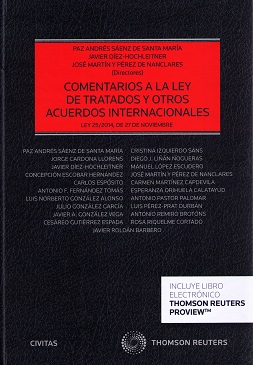 Comentarios a la Ley de Tratados y otros Acuerdos Internacionales. Ley 25/2014, de 27 de Noviembre-0