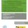 Respuesta Jurídica a la Corrupción en la Contratación Pública en Brasil y España. A Resposta Jurídica à Corrupçâo na Contrataçâo -0