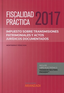 Fiscalidad Práctica 2017. Impuesto sobre Transmisiones Patrimoniales y Actos Jurídicos Documentados -0