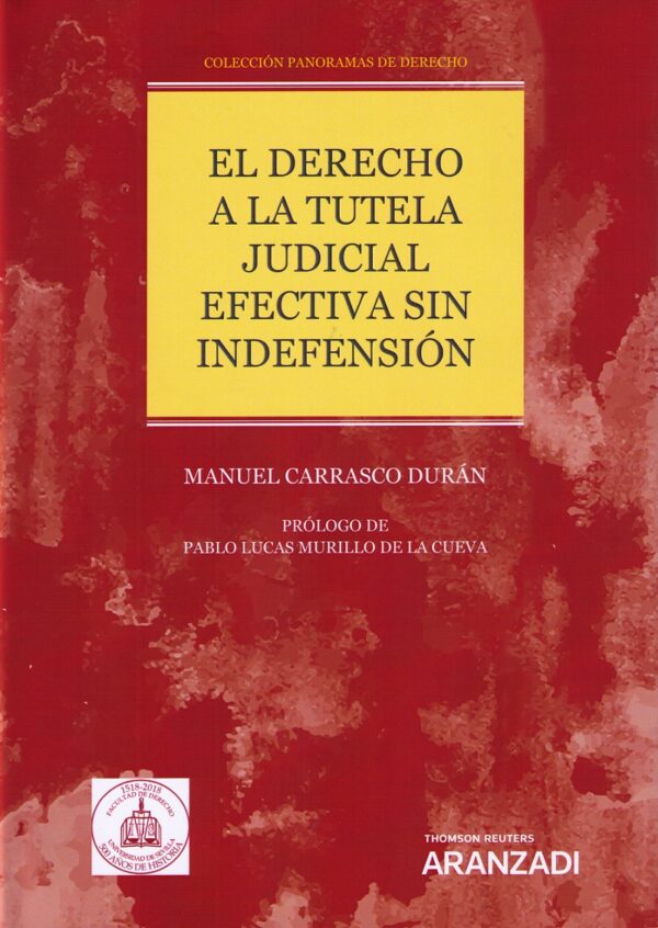 El Derecho a la Tutela Judicial Efectiva sin Indefensión -0