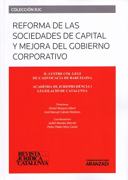 Reforma de las Sociedades de Capital y Mejora del Gobierno Corporativo. Revista Juridica de Catalunya 1/2015-0