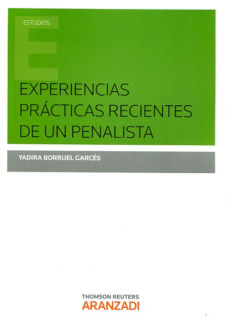 Experiencias Prácticas Recientes de un Penalista -0