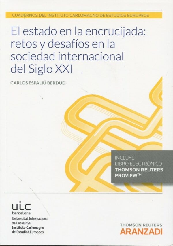 El Estado en la Encrucijada: Retos y Desafíos en la Sociedad Internacional del siglo XXI -0