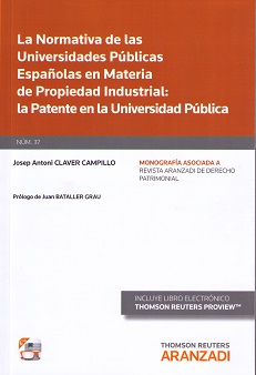 La Normativa de las Universidades Públicas Españolas en Materia de Propiedad Industrial: La Patente en la Universidad Pública -0