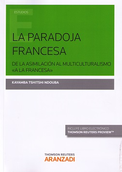 La Paradoja Francesa de la Asimilación al Multiculturalismoa la Francesa-0