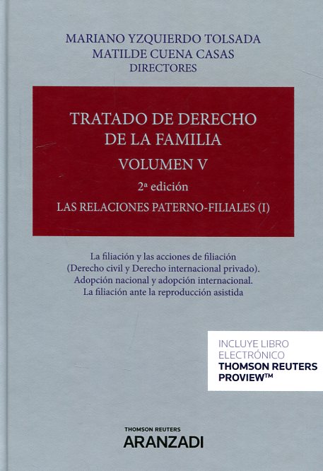 Tratado de Derecho de la Familia Vol. 05 Tomo I 2017. Las Relaciones Paterno-Filiales (I)-0