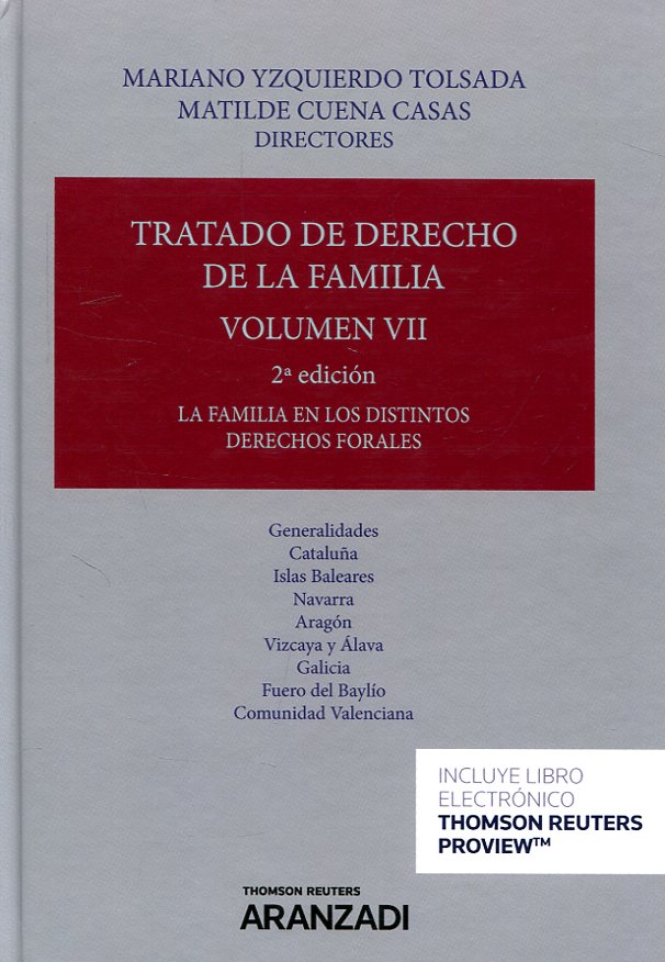 Tratado de Derecho de la Familia Vol. 07. 2017 La Familia. Distintos Derechos Forales.-0