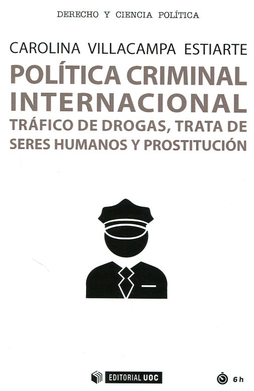 Política Criminal Internacional. Tráfico de Drogas, Trata de Seres Humanos y Prostitución-0