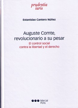 Auguste Comte, Revolucionario a su Pesar El Control Social Contra la Libertad y el Derecho-0