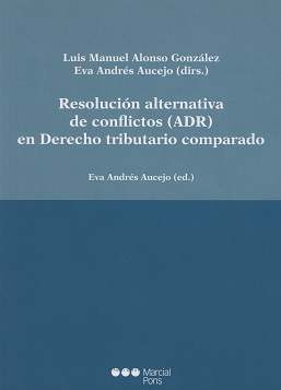 Resolución Alternativa de Conflictos (ADR) en Derecho Tributario Comparado-0