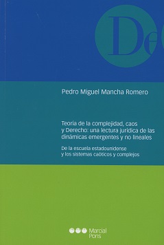 Teoría de la Complejidad, Caos y Derehco: Una Lectura Jurídica de las Dinámicas Emergentes y no Lineales. De la Escuela Estadounidense y los Sis-0