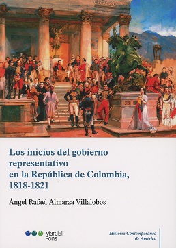 Inicios del Gobierno Representativo en la República de Colombia, 1818-1821-0