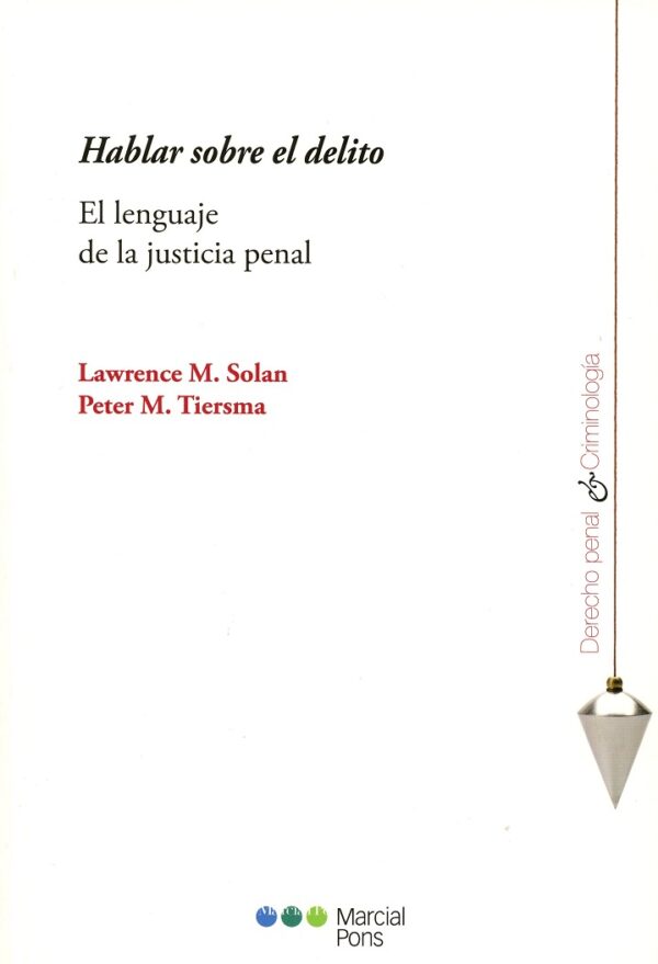 Hablar Sobre el Delito. El Lenguaje de la Justicia Penal -0