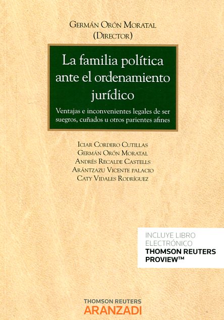La Familia Política ante el Ordenamiento Jurídico. Ventajas e Inconvenientes Legales de ser Suegros, Cuñados u otros Parientes Afines -0