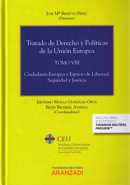 Tratado de Derecho y Políticas de la Unión Europea, Tomo VIII. Ciudadanía Europea y Espacio de Libertad, Seguridad y Justicia-0