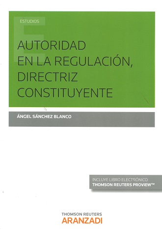 Autoridad en la Regulación, Directriz Constituyente -0