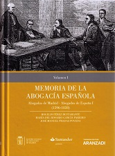 Memoria de la Abogacía Española Vol. I Abogados de Madrid, Abogados de España I (1596-1838)-0