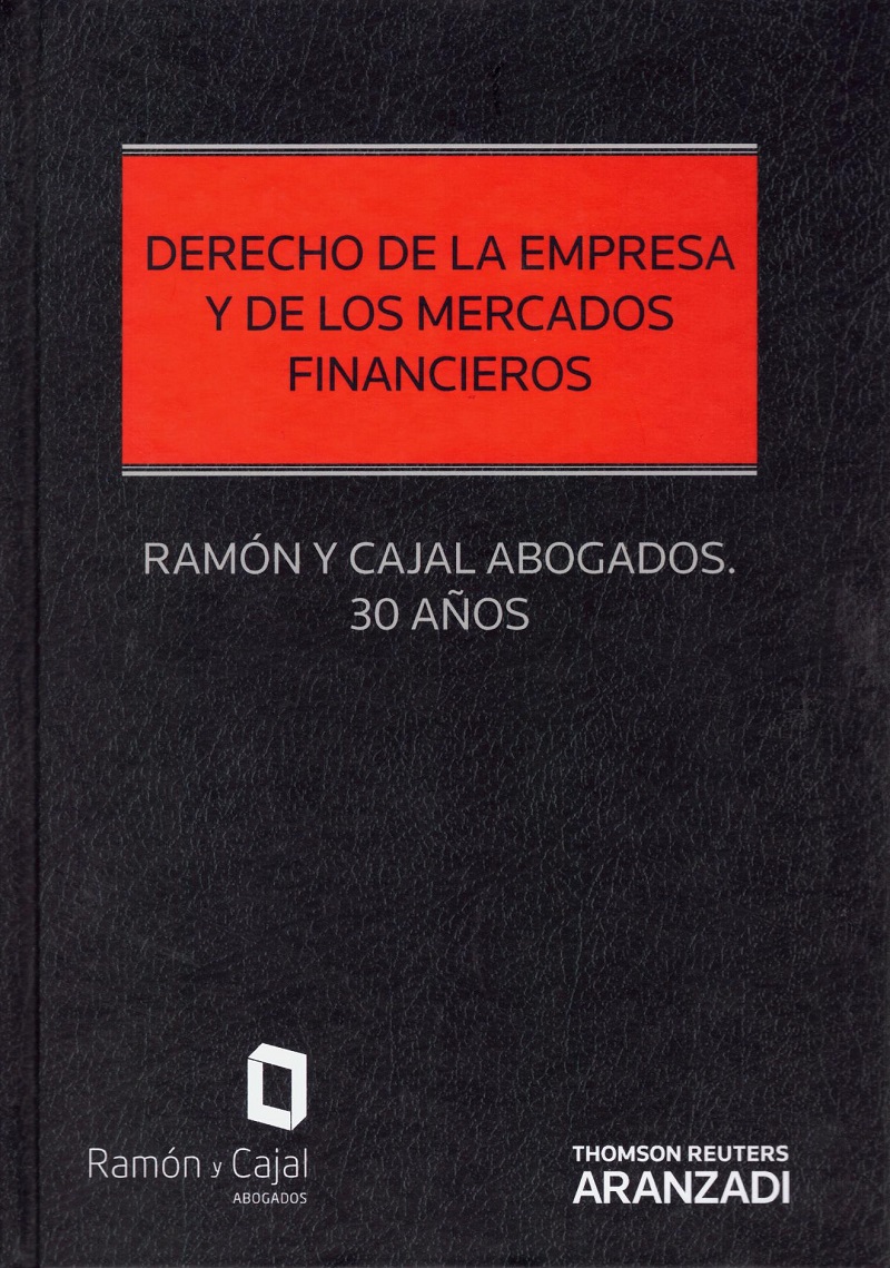 Derecho de la Empresa y de los Mercados Financieros Ramón y Cajal Abogados. 30 Años-0