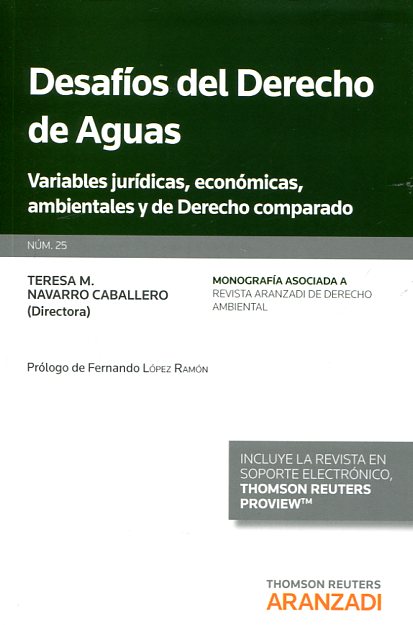 Desafíos del Derecho de Aguas. Variables Jurídicas, Económicas, Ambientales y de Derecho Comparado -0